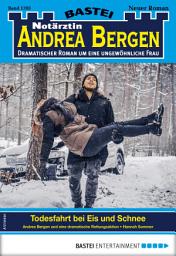 Icon image Notärztin Andrea Bergen 1393: Todesfahrt bei Eis und Schnee