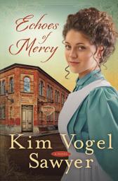 Icon image Echoes of Mercy: A Novel