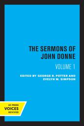 Icon image The Sermons of John Donne, Volume I