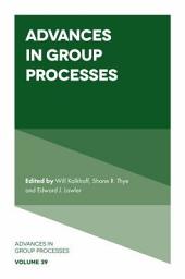 Icon image Advances in Group Processes: Volume 39