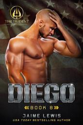 Icon image DIEGO (The Trident Series Book 8)