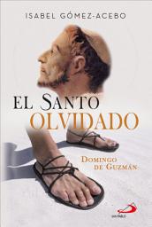 Icon image El santo olvidado: Domingo de Guzmán