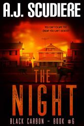 Icon image The Night: An Action Packed Apocalyptic Thriller
