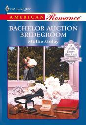 Icon image BACHELOR-AUCTION BRIDEGROOM
