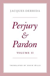 Icon image Perjury and Pardon, Volume II