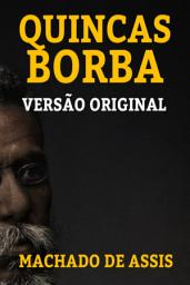 Icon image QUINCAS BORBA: VERSÃO ORIGINAL