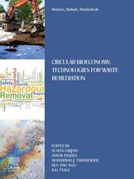 Icon image Biomass, Biofuels, Biochemicals: Circular Bioeconomy: Technologies for Waste Remediation
