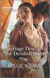 Icon image Marriage Deal with the Devilish Duke: A sexy Regency romance