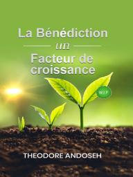 Icon image La bénédiction: Un facteur de croissance