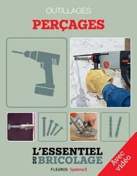 Icon image Techniques de base - Outillage : perçages - Avec vidéo: L'essentiel du bricolage