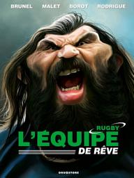 Icon image L'Equipe de rêve - Rugby
