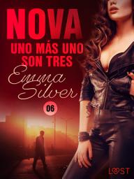 Icon image Nova 6: Uno más uno son tres: Volumen 6