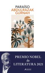 Icon image Paraíso. Premio Nobel de literatura 2021