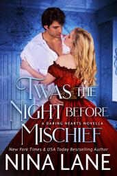 Icon image 'Twas the Night Before Mischief: A historical romance