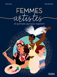 Icon image Femmes artistes: 23 portraits qui nous inspirent