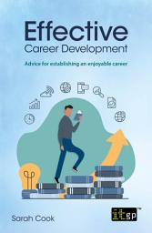 Icon image Effective Career Development - Advice for establishing an enjoyable career