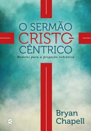 Icon image O sermão cristocêntrico