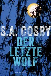 Icon image Der letzte Wolf: Roman