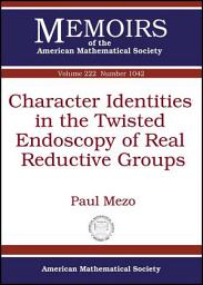 Icon image Character Identities in the Twisted Endoscopy of Real Reductive Groups