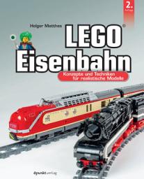 Icon image LEGO®-Eisenbahn: Konzepte und Techniken für realistische Modelle, Ausgabe 2