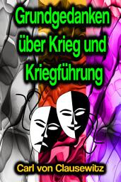 Icon image Grundgedanken über Krieg und Kriegführung