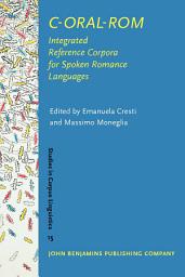 Icon image C-ORAL-ROM: Integrated Reference Corpora for Spoken Romance Languages