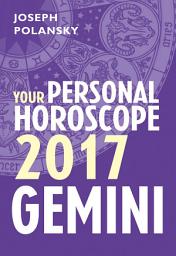 Icon image Gemini 2017: Your Personal Horoscope