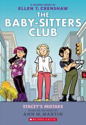 Icon image Stacey's Mistake: A Graphic Novel (The Baby-Sitters Club #14)