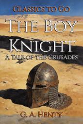 Icon image The Boy Knight: Restored Classics to Go Edition