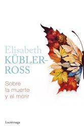 Icon image Sobre la muerte y el morir