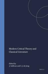 Icon image Modern Critical Theory and Classical Literature