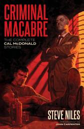 Icon image Criminal Macabre: The Complete Cal McDonald Stories (Second Edition)