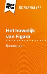 Icon image Het huwelijk van Figaro van Beaumarchais (Boekanalyse): Volledige analyse en gedetailleerde samenvatting van het werk