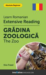 Icon image Romanian Extensive Reading: THE ZOO: Level 1