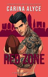 Icon image Red Zone: A Steamy Instalove Football Romance