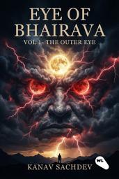 Icon image Eye of Bhairava: The Outer Eye: Tantric Secrets of Perception, Shadow Integration, and Energy Alchemy