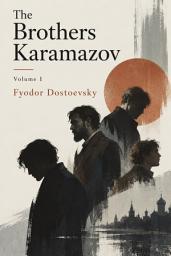 Icon image The Brothers Karamazov, Vol. 1