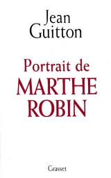 Icon image Portrait de Marthe Robin