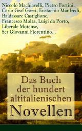 Icon image Das Buch der hundert altitalienischen Novellen: Die ersten literarischen Werke der italienischen Sprache