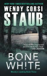 Icon image Bone White: Mundy's Landing Book Three
