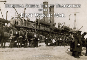 Icon image Hospital Ships & Troop Transport of the First World War
