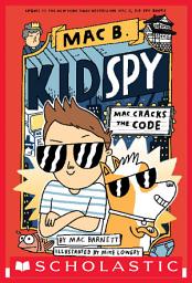 Icon image Mac Cracks the Code (Mac B., Kid Spy #4)