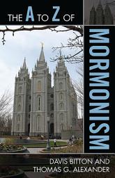Icon image The A to Z of Mormonism