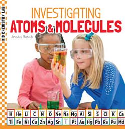 Icon image Investigating Atoms & Molecules
