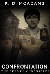 Icon image Confrontation: Book 4 The Seamus Chronicles