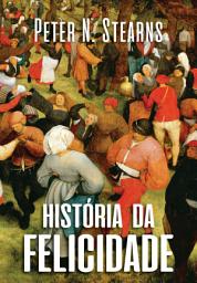 Icon image História da felicidade