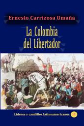 Icon image La Colombia del Libertador