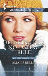 Icon image Breaking Her No-Dating Rule