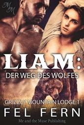 Icon image Liam: Der Weg des Wolfes