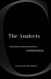 Icon image The Analects: Conclusions and Conversations of Confucius